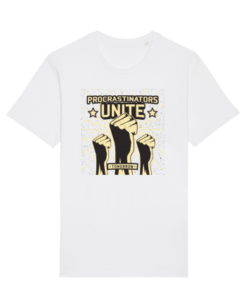Procrastinators Unite Tomorrow White