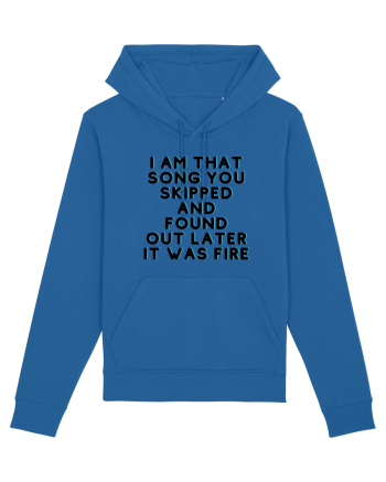 I am that song... Royal Blue