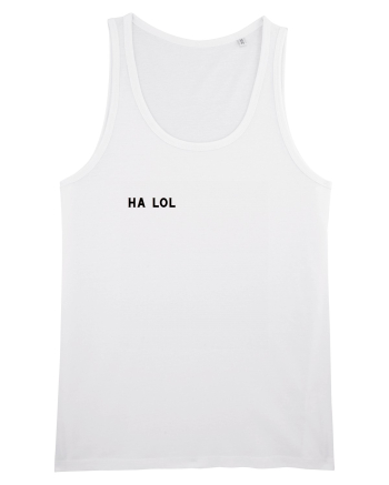 Ha lol White