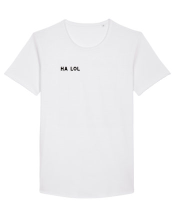 Ha lol White