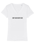 Don't bleed on my floor Tricou mânecă scurtă guler V Damă Evoker