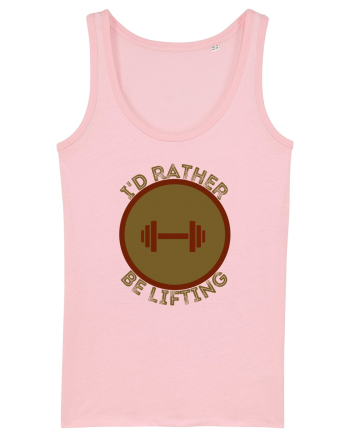 I'd Rather Be Lifting Cotton Pink