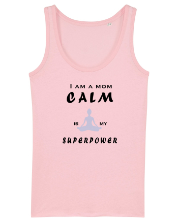 Calm is my superpower Cotton Pink