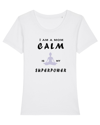 Calm is my superpower White