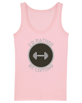 I'd Rather Be Lifting Cotton Pink