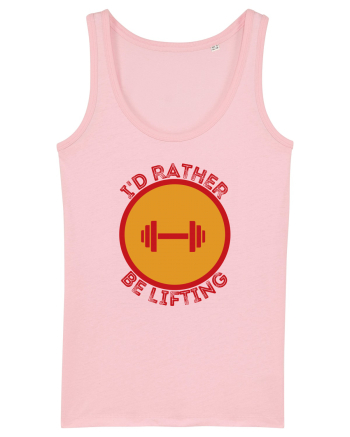 I'd Rather Be Lifting Cotton Pink