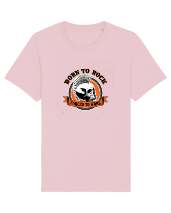 Born To Rock Forced To Work Cotton Pink