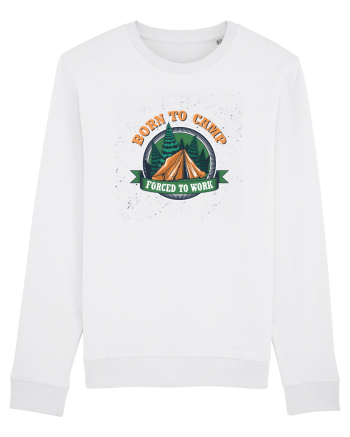 Born To Camp Forced To Work White