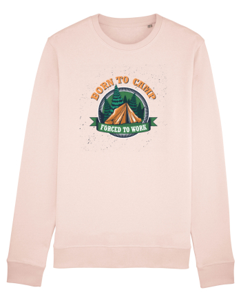 Born To Camp Forced To Work Candy Pink