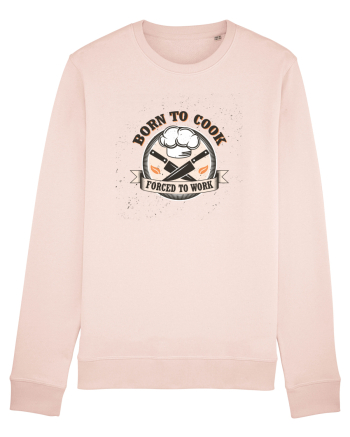 Born To Cook Forced To Work Candy Pink