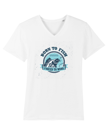 Born To Fish Forced To Work White