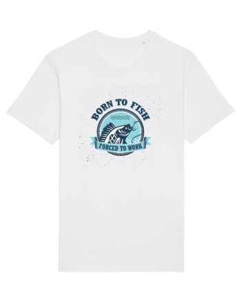 Born To Fish Forced To Work White