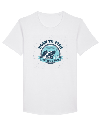 Born To Fish Forced To Work White