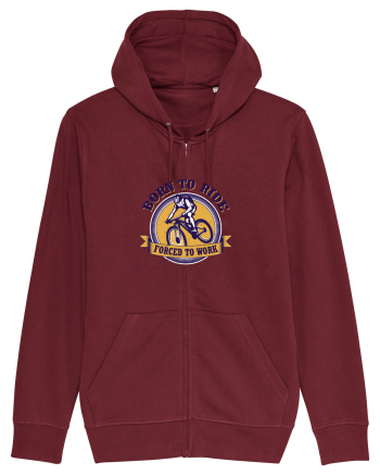 Born To Ride Forced To Work Burgundy