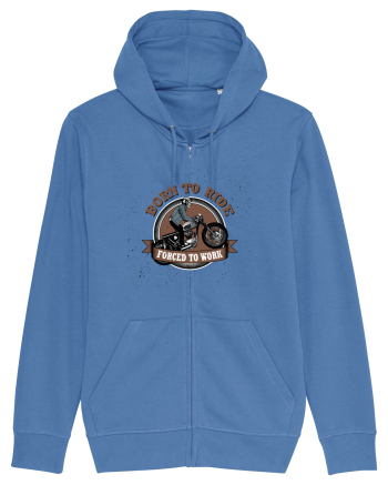Born To Ride Forced To Work Bright Blue