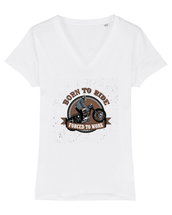 Born To Ride Forced To Work White