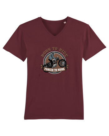 Born To Ride Forced To Work Burgundy