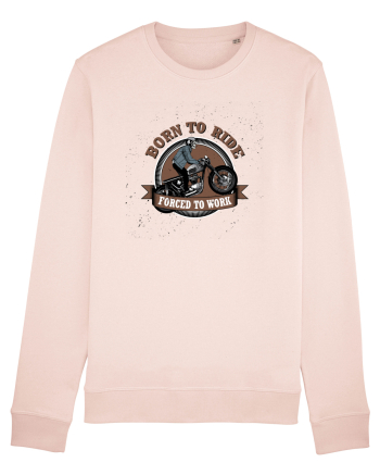 Born To Ride Forced To Work Candy Pink