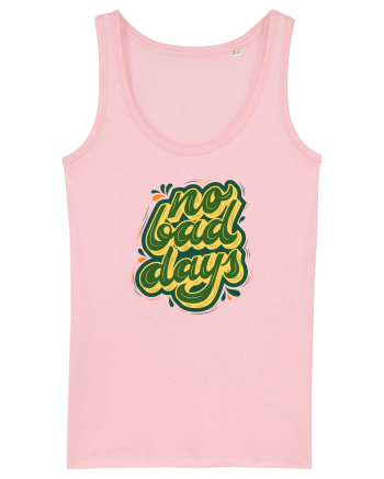 No Bad Days Cotton Pink