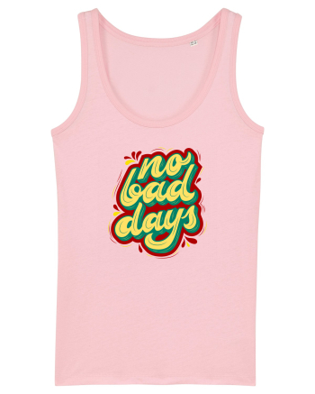 No Bad Days Cotton Pink
