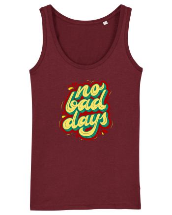 No Bad Days Burgundy