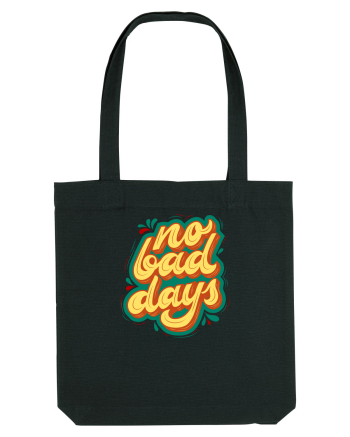 No Bad Days Black