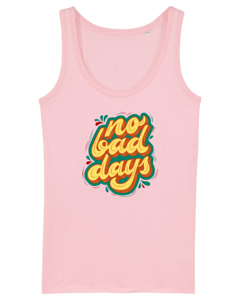 No Bad Days Cotton Pink