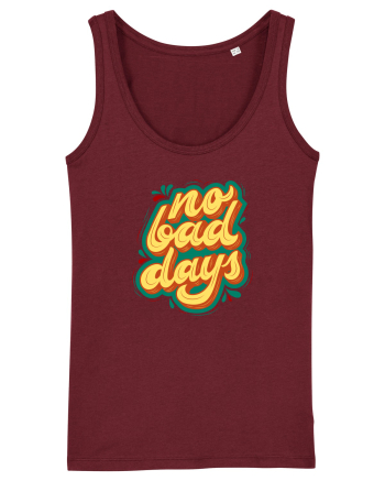 No Bad Days Burgundy