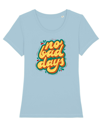 No Bad Days Sky Blue