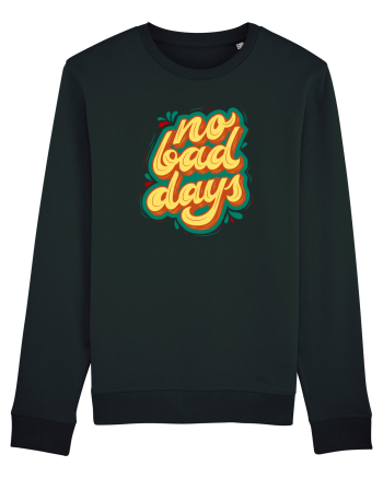 No Bad Days Black