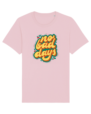 No Bad Days Cotton Pink