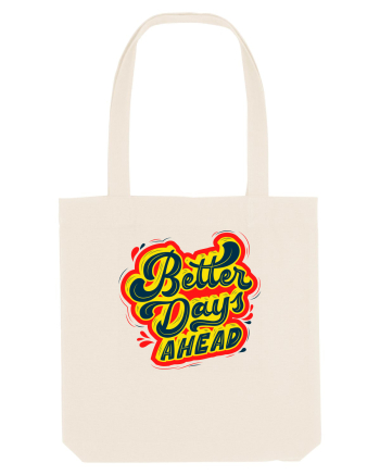 Better Days Ahead Natural