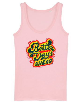 Better Days Ahead Cotton Pink
