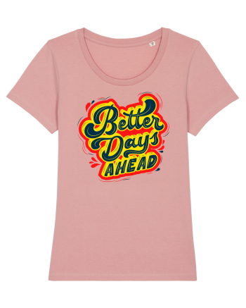 Better Days Ahead Canyon Pink