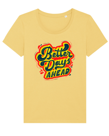 Better Days Ahead Jojoba
