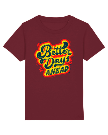 Better Days Ahead Burgundy
