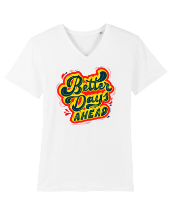 Better Days Ahead White