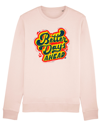 Better Days Ahead Candy Pink
