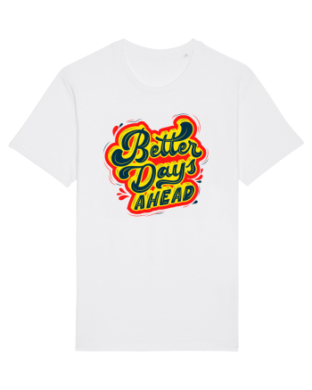 Better Days Ahead White