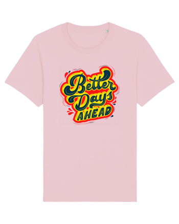Better Days Ahead Cotton Pink