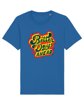 Better Days Ahead Royal Blue