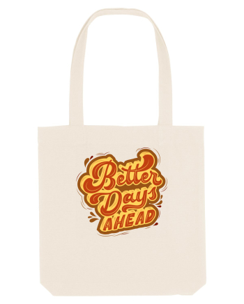 Better Days Ahead Natural