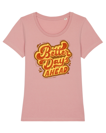 Better Days Ahead Canyon Pink