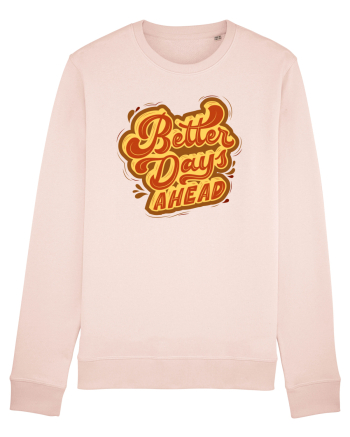 Better Days Ahead Candy Pink