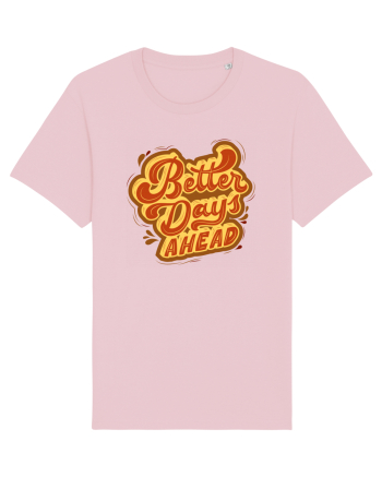 Better Days Ahead Cotton Pink