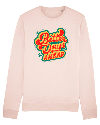 Better Days Ahead Candy Pink