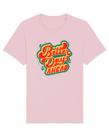 Better Days Ahead Cotton Pink