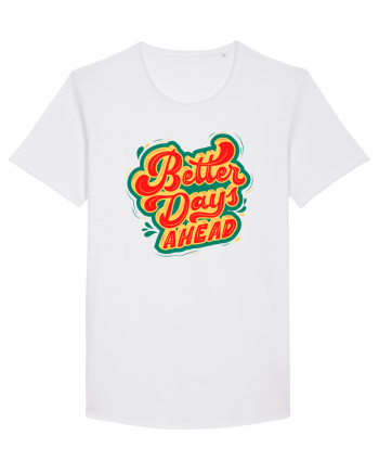 Better Days Ahead White