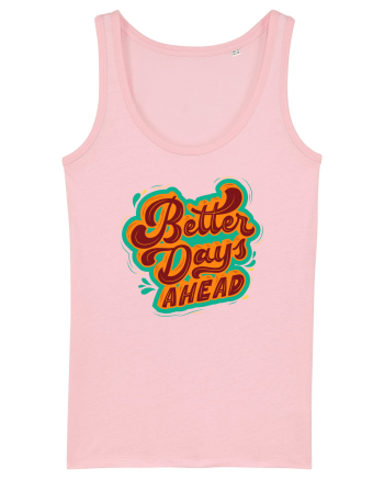 Better Days Ahead Cotton Pink
