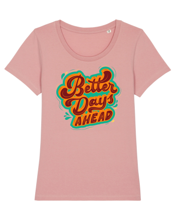 Better Days Ahead Canyon Pink